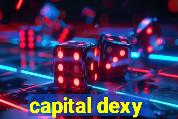 capital dexy